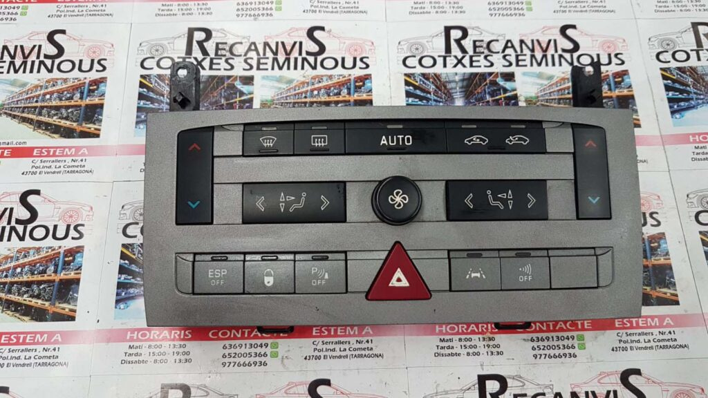 Panou clima PEUGEOT 407 96 573 328 YW 01 / 96573328YW01 / VP4PUH-18C612-ME / VP4PUH 18C612 ME / VP4PUH18C612ME / 96498322YW / 96464896KA / 96498317YW96 573 328 YW 01 / 96573328YW01 / VP4PUH-18C612-ME / VP4PUH 18C612 ME / VP4PUH18C612ME / 96498322YW /