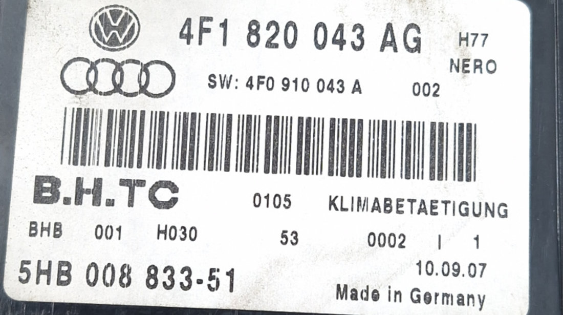 Panou Ventilatie / Panou Comanda Clima / Ac Clima / Climatronic,AC / Aer Conditionat Audi A6 (4F, C6) 2004 - 2011 4F1820043AG, 4F0910043A, 4F1820043AG, 4F0910043A, 5HB00883351, 5HB00883351, BHB001H030, BHB001H030