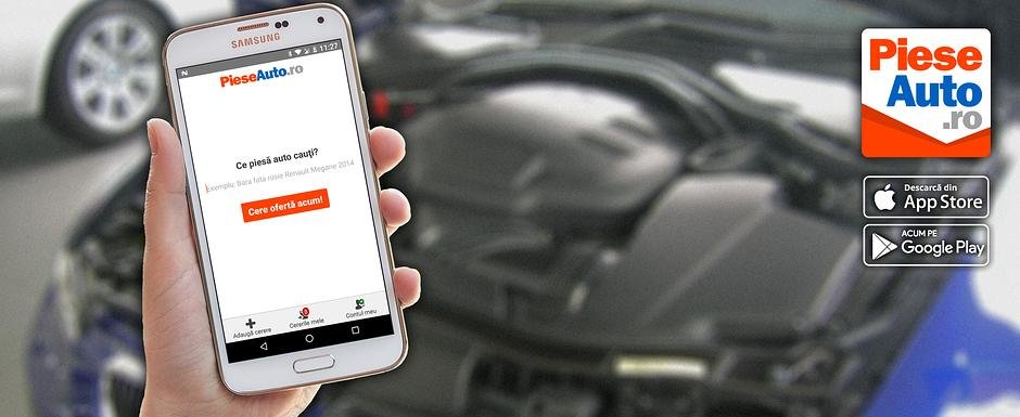 PieseAuto.ro - aplicatia de mobil pe care orice posesor de masina trebuie sa o aiba la indemana PieseAuto.ro - aplicatia de mobil pe care orice posesor de masina trebuie sa o aiba la indemana