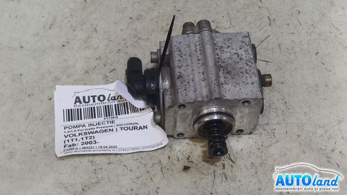 Pompa Injectie 03c127025l 1.4/1.6 Fsi Inalta Presiune Volkswagen TOURAN 1T1,1T2 2003
