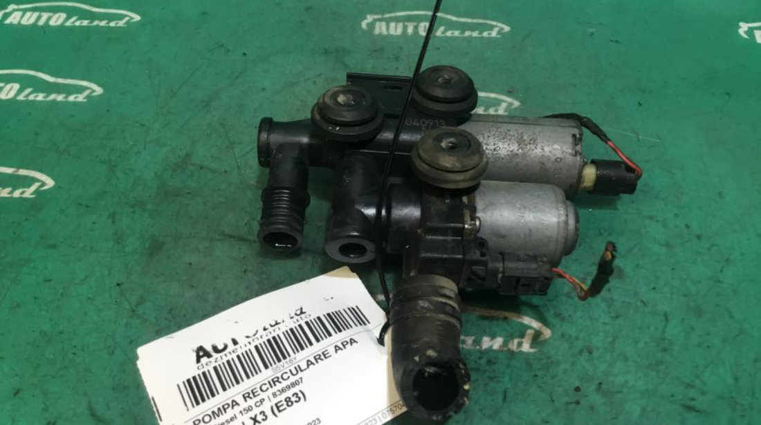 Pompa Recirculare Apa 8369807 2.0 Diesel 150 CP BMW X3 E83 2004