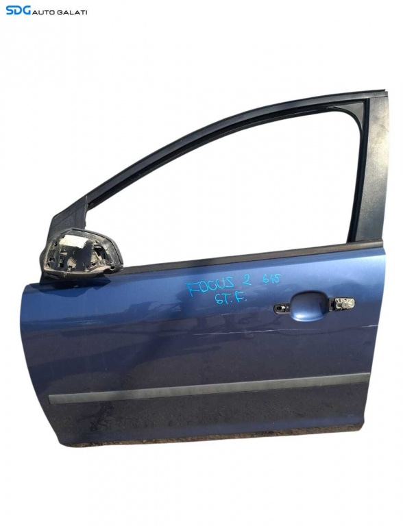 Portiera Portiere Usa Usi Stanga Fata Dezechipata Ford Focus 2 NFL Non Facelift 2004 - 2007 [LC1547]