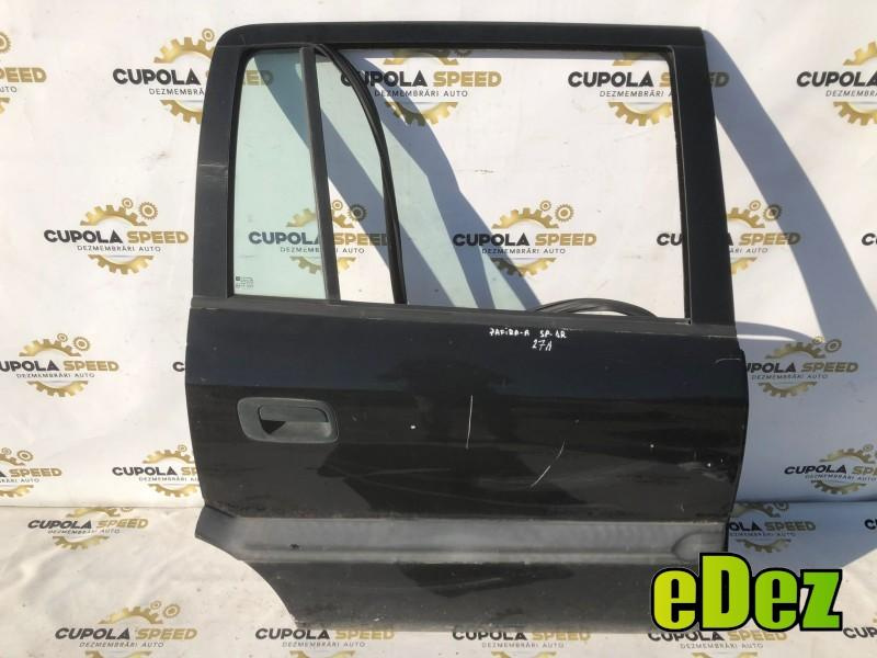 Portiera usa dreapta spate Opel Zafira A (1999-2005)