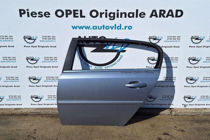 Portiera Usa spate stanga Opel Signum 2003-2008