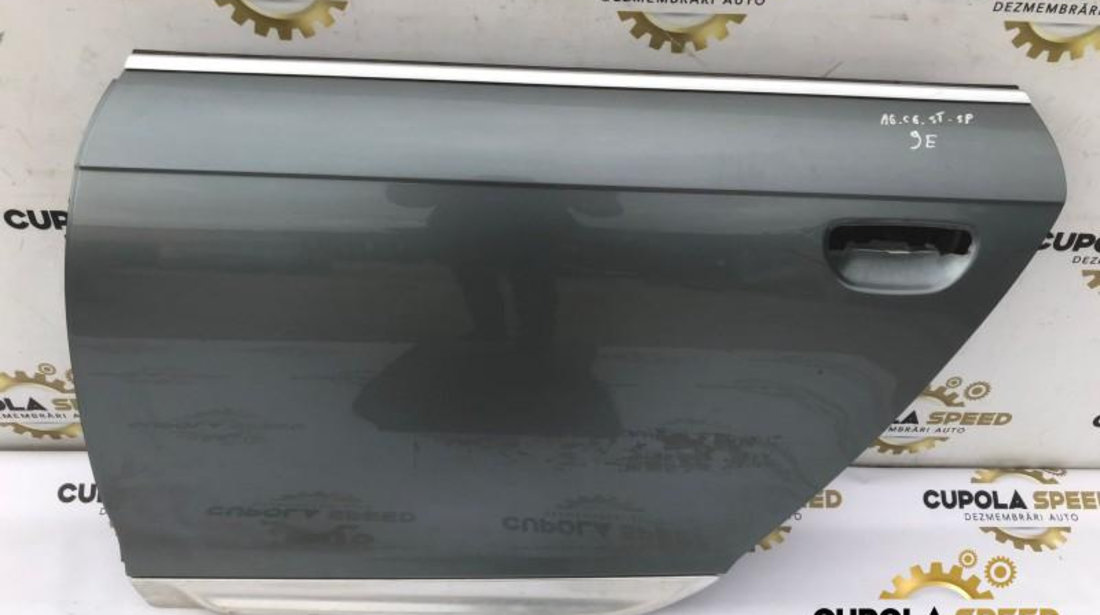 Portiera usa stanga spate culoare gray metallic 5q / y7e Audi A6 facelift (2008-2011) [4f, C6]