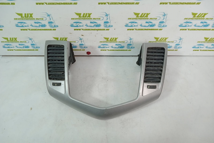 Rama centrala bord 96829368 Chevrolet Cruze J300 [2009 - 2012]