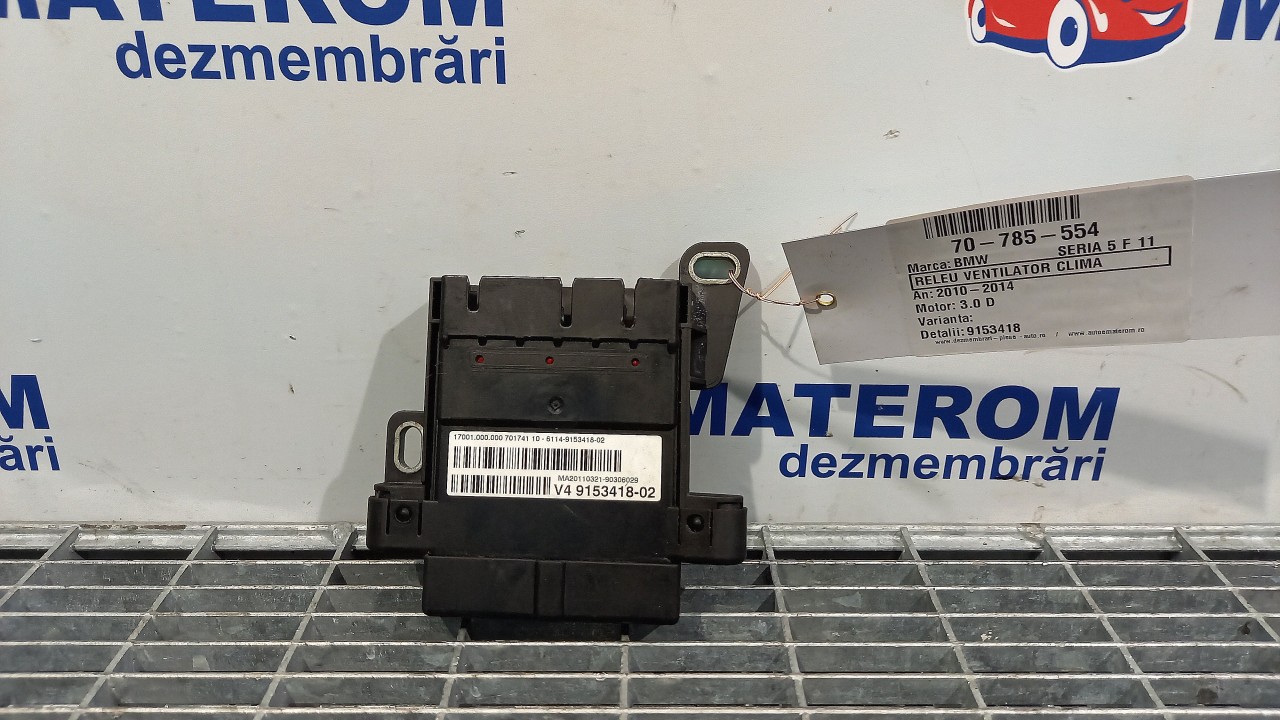 RELEU VENTILATOR CLIMA BMW SERIA 5 F 11 3.0 D - (2010 2014)