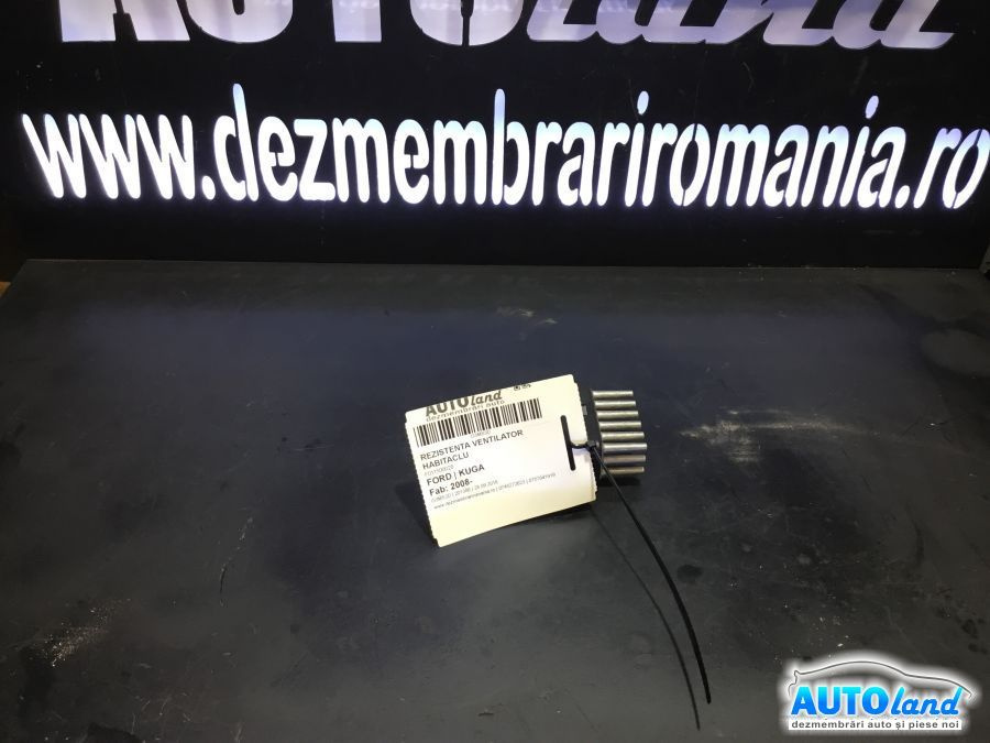 Rezistenta Ventilator Habitaclu 6g9t19e624ad F011500028 Ford KUGA I 2008-2010