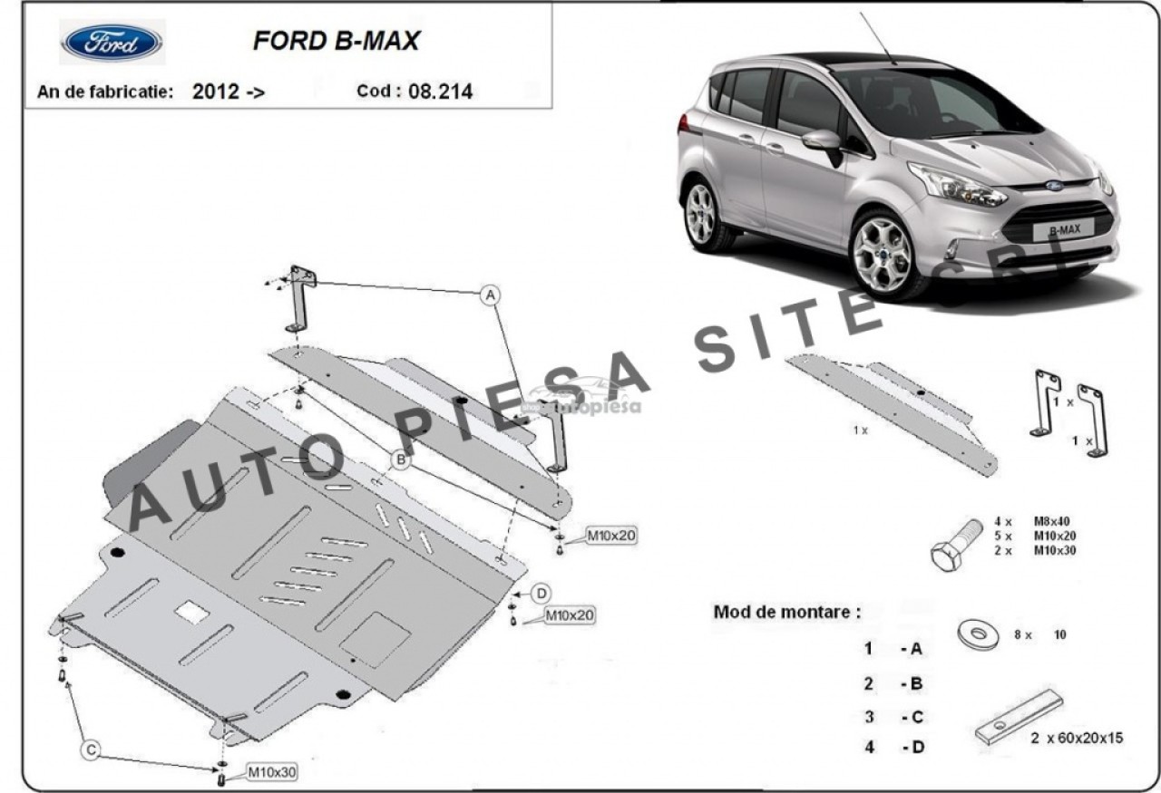 Scut metalic motor Ford B-Max fabricat incepand cu 2012 APS-08,214 piesa NOUA