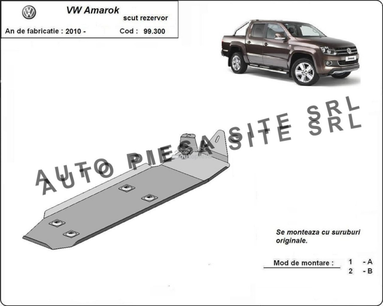 Scut metalic rezervor VW Amarok fabricat incepand cu 2010 APS-99,300 piesa NOUA