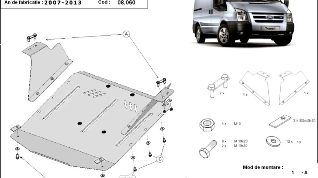 Scut motor metalic Ford Transit - tractiune spate 2007-2014