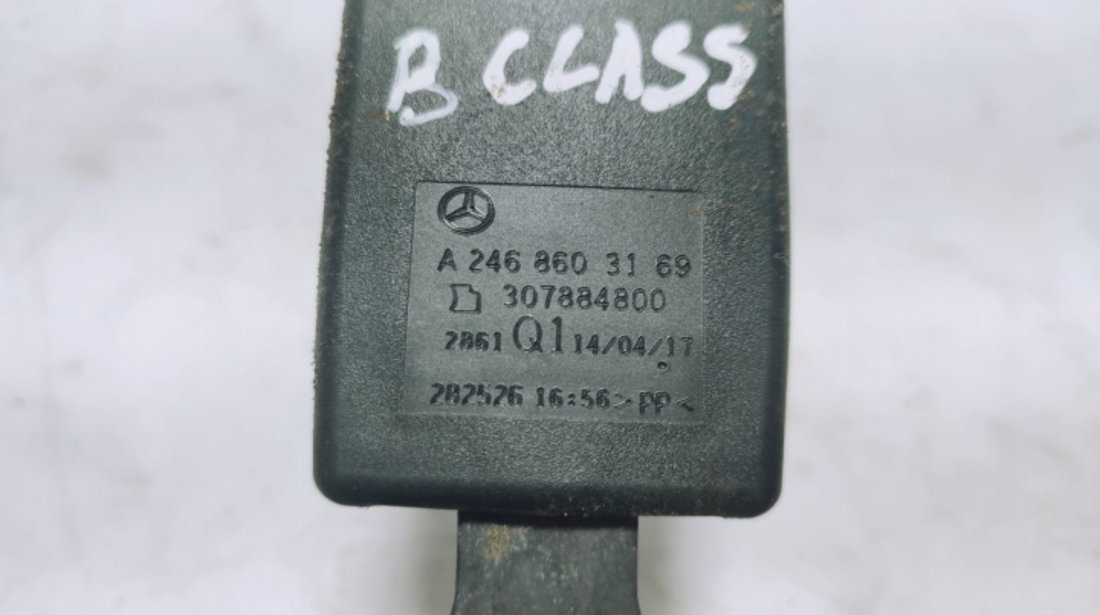Soclu centura de siguranta A2468603169 Mercedes-Benz B-Class W246 [2011 - 2015]