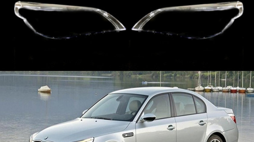 Sticle faruri BMW E60 NOI