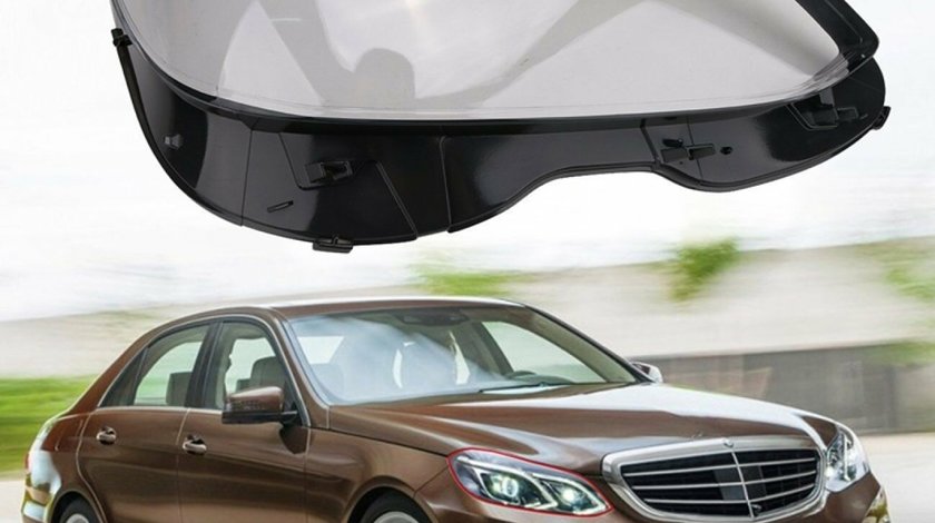 Sticle faruri Mercedes E-Class W212 Facelift (2013-2016)