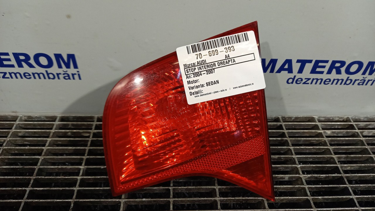 STOP INTERIOR DREAPTA AUDI A4 A4 - - (2004 2007)