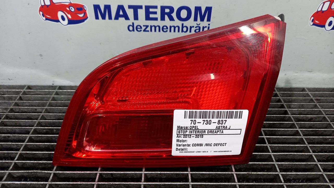 STOP INTERIOR DREAPTA OPEL ASTRA J - - (2012 2015)