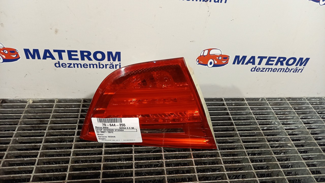 STOP INTERIOR STANGA BMW SERIA 3 E 90 SERIA 3 E 90 - - (2007 2012)