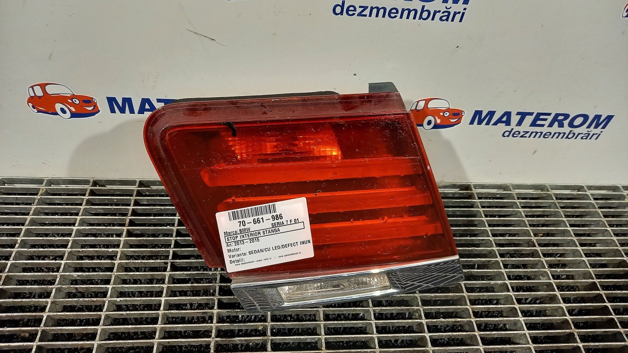 STOP INTERIOR STANGA BMW SERIA 7 F 01 - - (2013 2015)