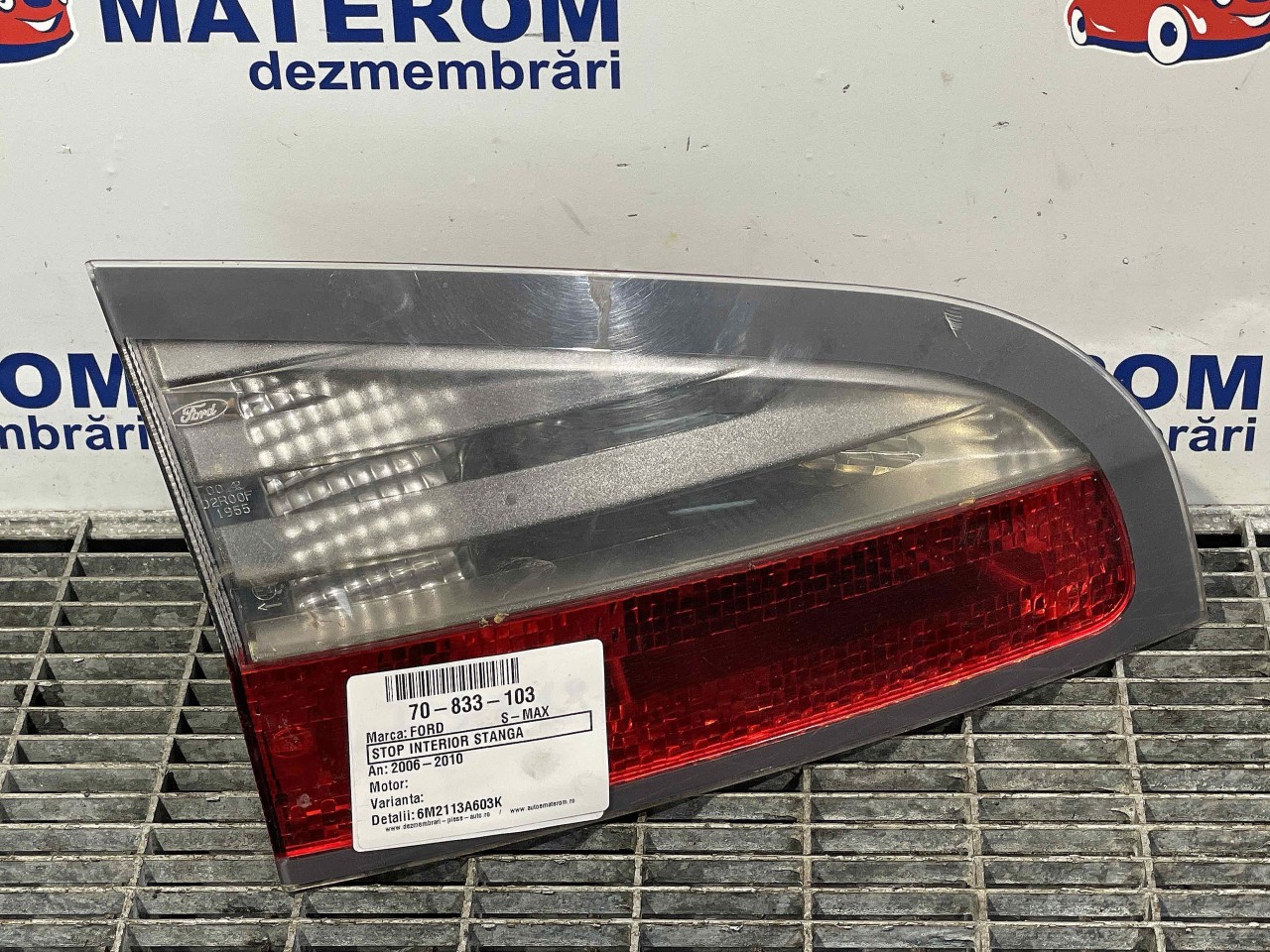 STOP INTERIOR STANGA FORD S-MAX S-MAX - - (2006 2010)