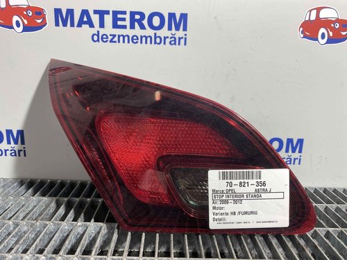 STOP INTERIOR STANGA OPEL ASTRA J ASTRA J - - (2009 2012)