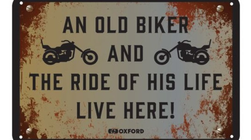 Tablita Ornamentala &quot;An Old Biker And The Ride Of His Life Live Here&quot; Moto Oxford OX376