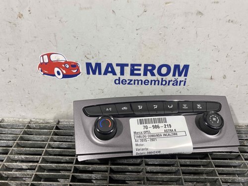 TABLOU COMANDA INCALZIRE OPEL ASTRA K - - (2015 2021)