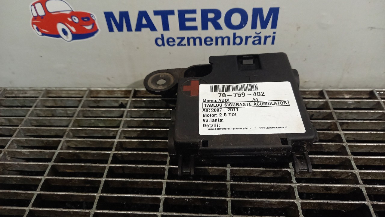 TABLOU SIGURANTE ACUMULATOR AUDI A4 2.0 TDI - (2007 2011)