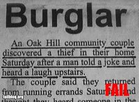 Click image for larger version

Name:	epic-fail-burglar-fail.jpg
Views:	202
Size:	32.0 KB
ID:	1367622