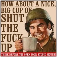 Click image for larger version

Name:	A nice cup of shut the fuck up.jpg
Views:	19
Size:	54.5 KB
ID:	2753602