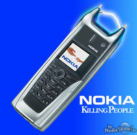 Click image for larger version

Name:	nokia killing people.jpg
Views:	75
Size:	56.8 KB
ID:	1314943