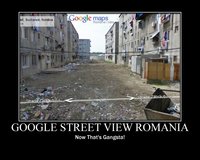 Click image for larger version

Name:	street-view-romania.jpg
Views:	380
Size:	98.7 KB
ID:	1779928