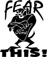 Click image for larger version

Name:	FordFearThisTaz.jpg
Views:	429
Size:	81.7 KB
ID:	656821