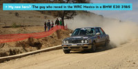 Click image for larger version

Name:	My-new-hero-The-guy-who-raced-the-WRC-Mexico-in-a-BMW-E30-318iS[1].jpg
Views:	103
Size:	109.3 KB
ID:	1438904