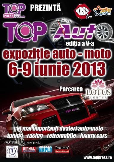 Top Auto Oradea 2013: intre 6 si 9 iunie, Lotus Center