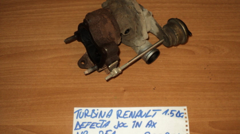 TURBINA RENAULT DACIA 1.5 DCI DEFECTA