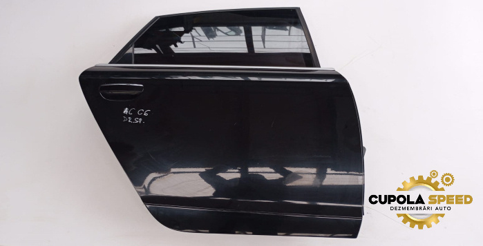 Usa dreapta spate Audi A6 4F/C6 [2004 - 2008]