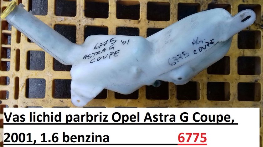 Vas lichid stergatoare Opel Astra G Coupe