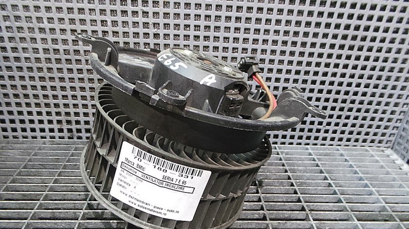 VENTILATOR INCALZIRE BMW SERIA 7 E 65 SERIA 7 E 65 - (2001 2008)