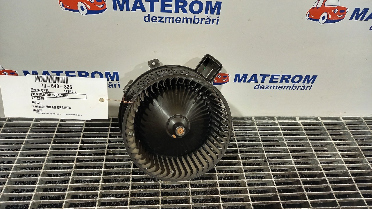 VENTILATOR INCALZIRE OPEL ASTRA K ASTRA K - - (2015 2021)