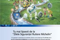 Vino si tu la zilele sigurantei rutiere Michelin pe 17 si 18 Mai in Bucuresti!